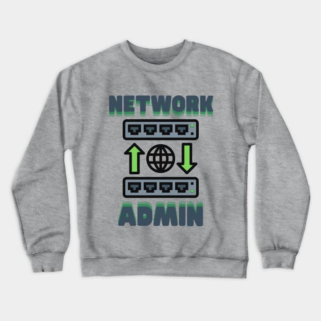 Network Admin Crewneck Sweatshirt by Fish Fish Designs